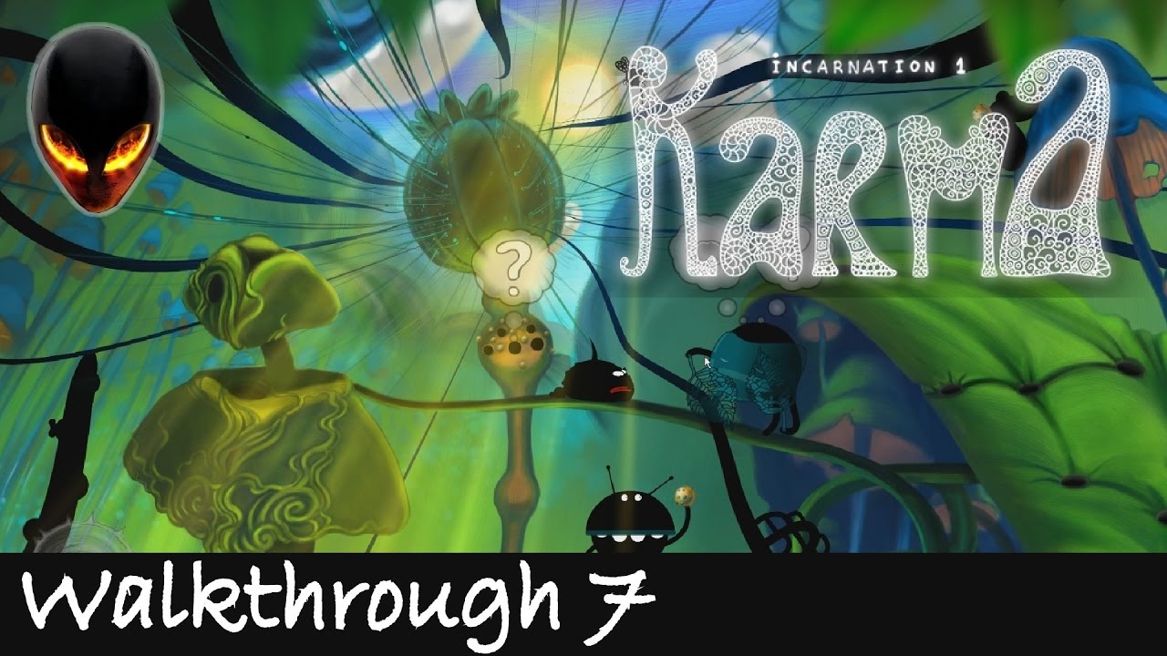 Karma : Incarnation 1 - Walkthrough 7