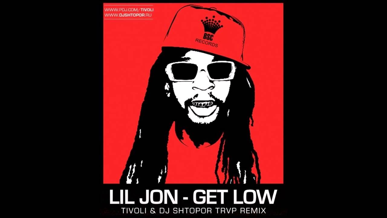 Lil Jon - Get Low (Tivoli and DJ Shtopor Trvp Remix)