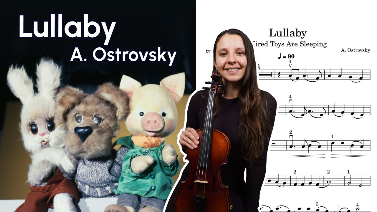 Lullaby Ostrovsky Violin Tutorial - Tired Toys Are Sleeping Sheet Music with Accompaniment