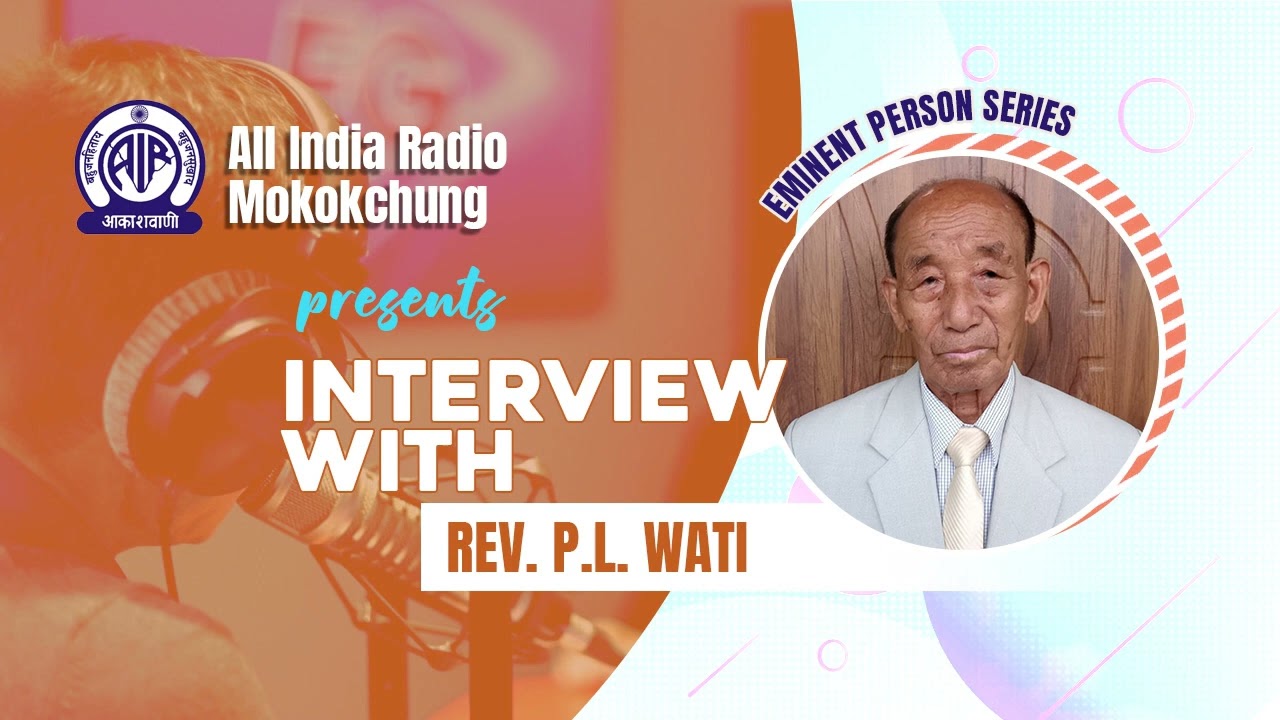 Eminent person Series | Interview with Rev. P.L.Wati