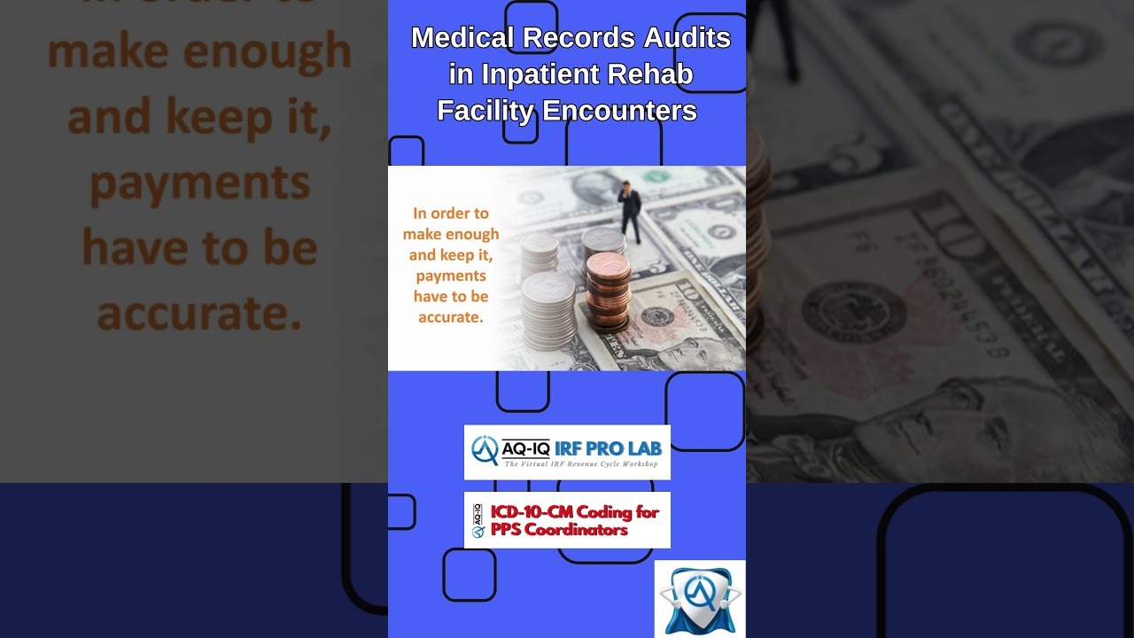 Medical Records Audits in IRF Encounters  2 #IRFReimbursement #HealthcareCompliance #irfpai