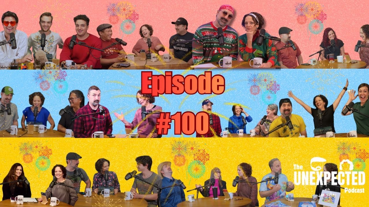 Unexpected Ep 100 - What If…?
