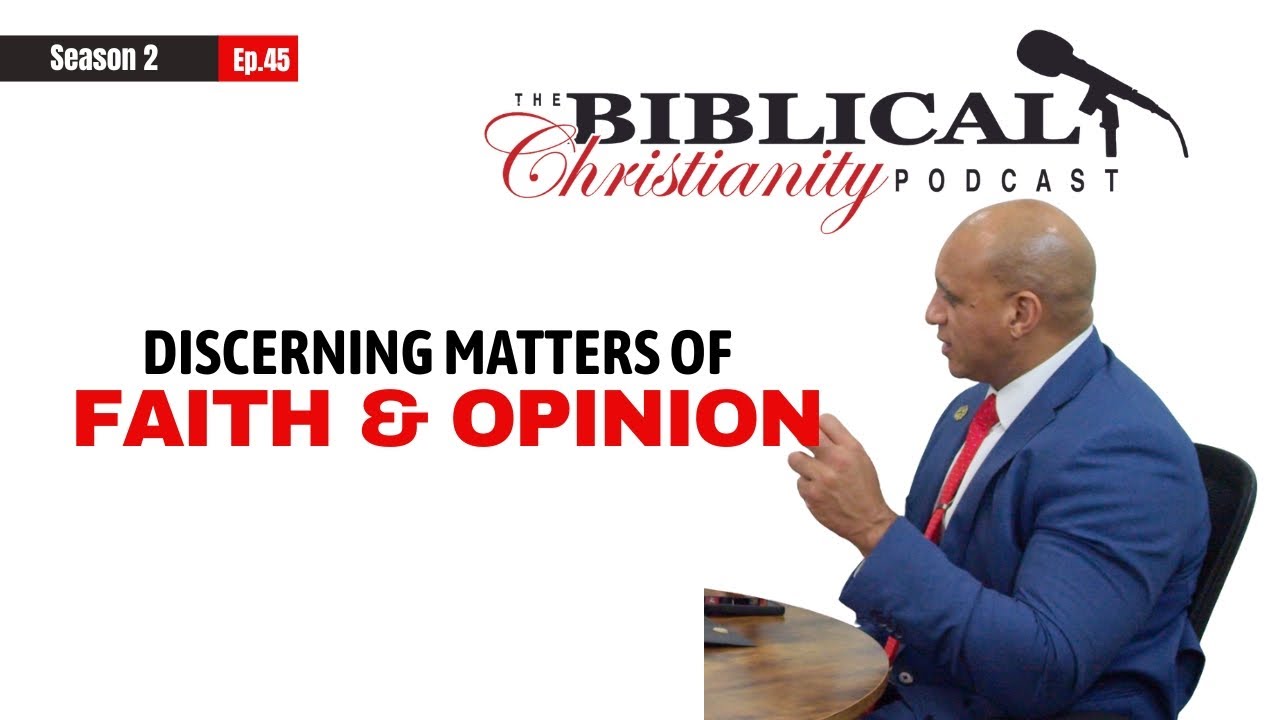 Discerning Faith & Opinion