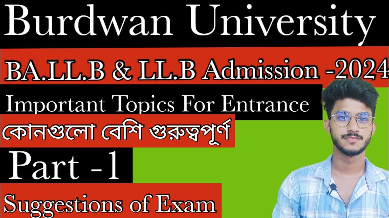 Burdwan University LL.B Entrance Exam 2024 Suggestions .  Part -1.     #burdwanuniversity