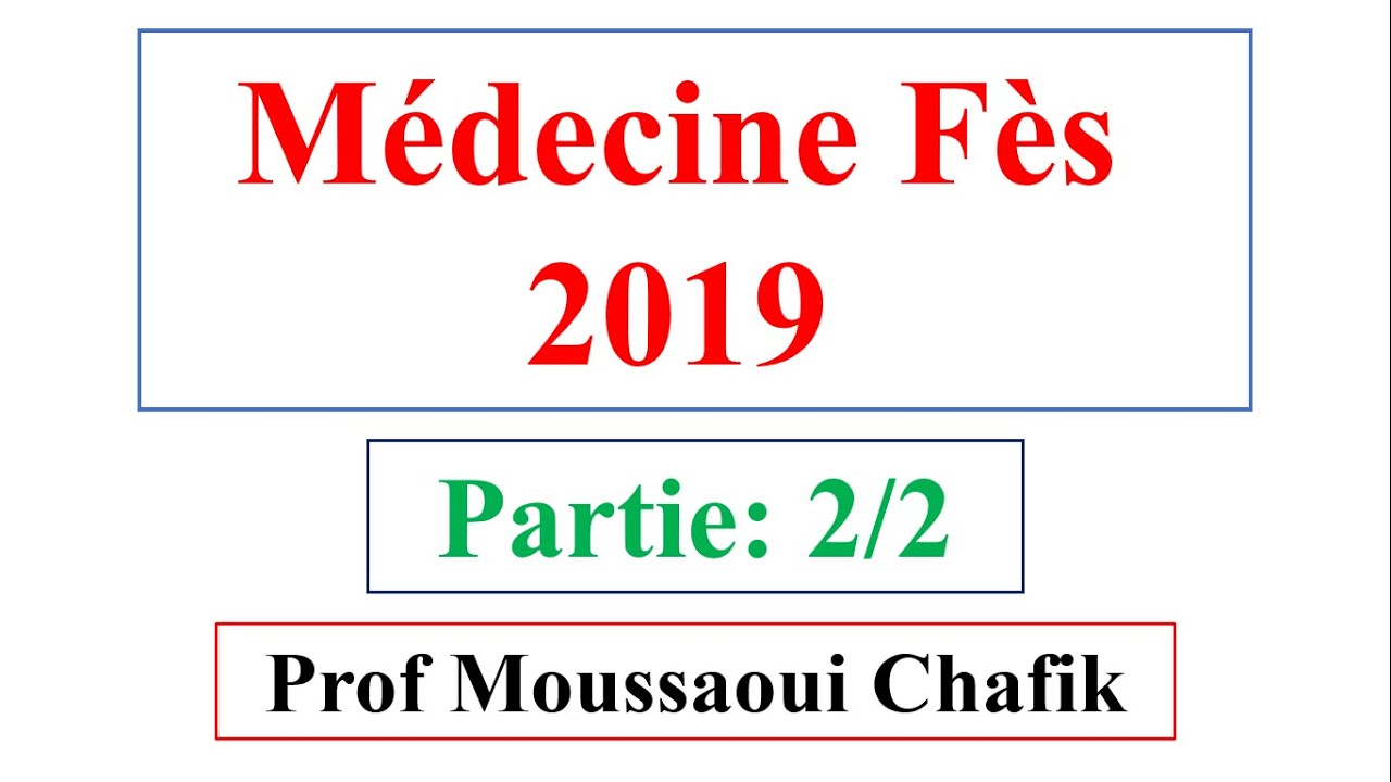 تصحيح مباراة كلية الطب و الصيدلة  فاس 2019 الرياضيات - الجزء 2/2 تقنيات بسيطة