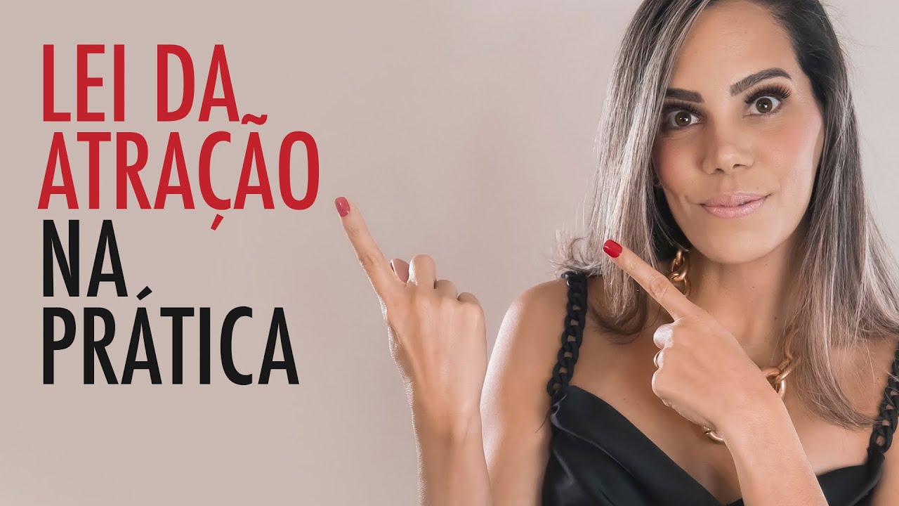 LEI DA ATRAÇÃO: O SEGREDO COLOCADO EM PRÁTICA [EPISÓDIO 1]