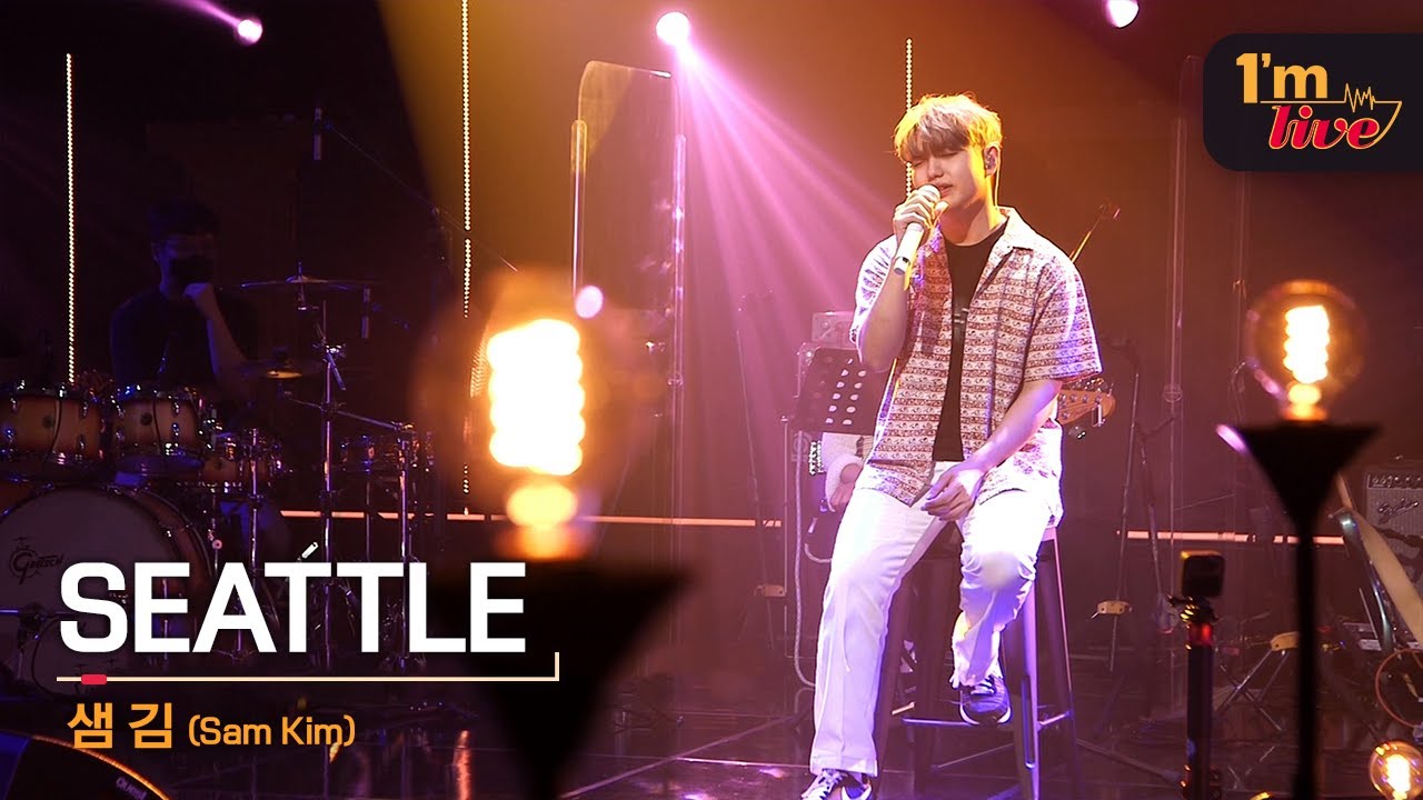[I'm LIVE] Sam Kim (샘 김) & SEATTLE