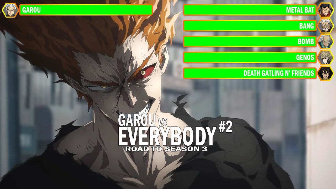 Garou vs Everybody WITH HEALTHBARS | One Punch Man Road to Season 3