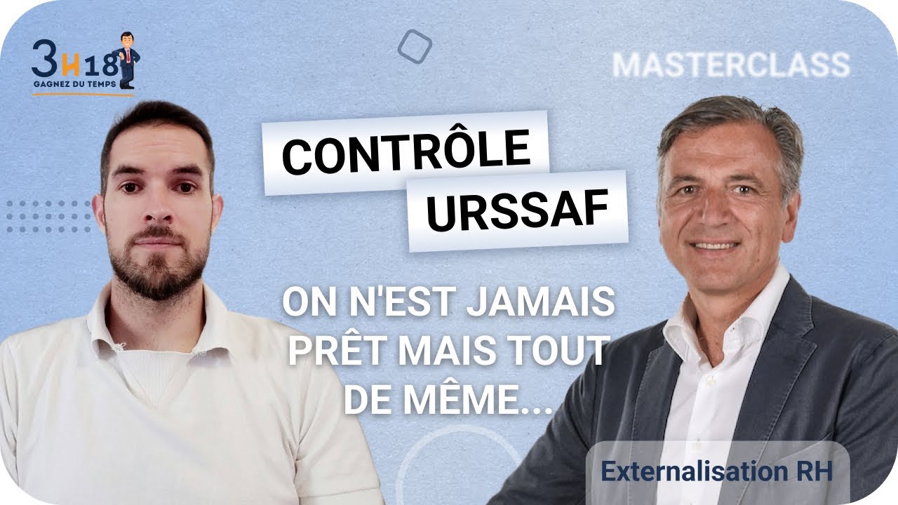 Contrôle URSSAF : témoignage + documents à fournir !