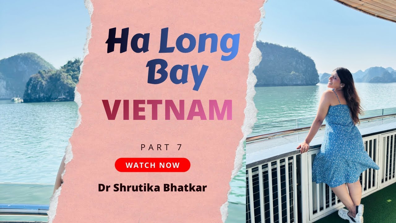 निसर्ग, समुद्र आणि cruise vibes ✨ Halong Bay vlog  First-time cruise experience @shrutikabhatkar 