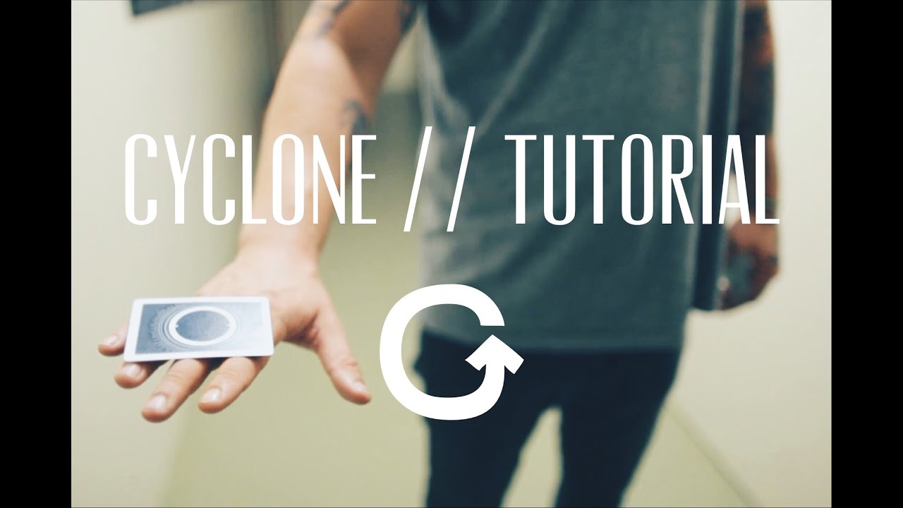 CYCLONE // TUTORIAL (Card flick & Magic trick)
