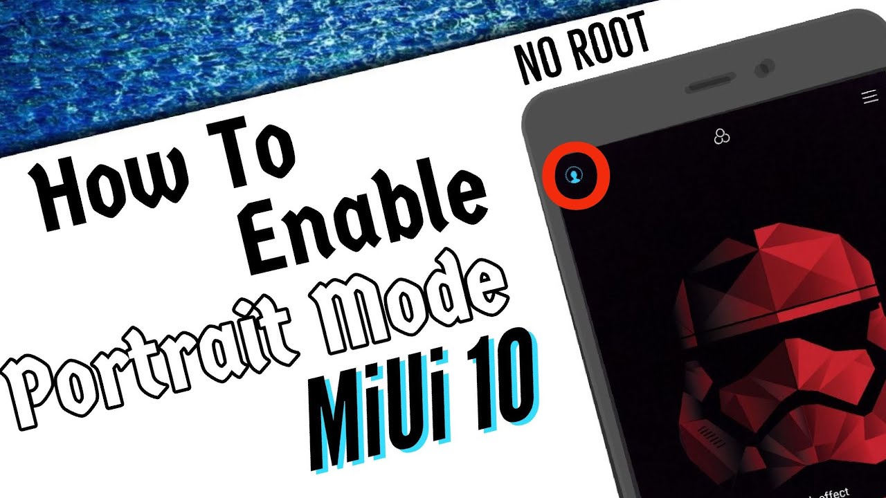 How To Enable Portrait Mode In MiUi 10 Redmi Note 4 [No Root]