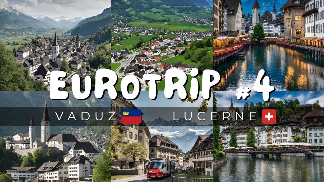 ВАДУЦ (VADUZ), ЛЮЦЕРН (LUCERNE): Через Лихтенштейн в Швейцарию • Евротур #4 @ileshchanka