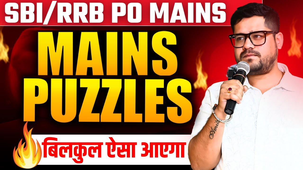 🔥 High-Level Puzzle - Mains Puzzles | SBI PO / RRB PO Mains 2025 | Reasoning By Ankush Lamba