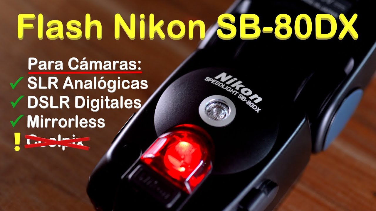 Flash Nikon SB-80DX | Cómo usarlo en Cámaras DIGITALES y MIRRORLESS | Review con fotos