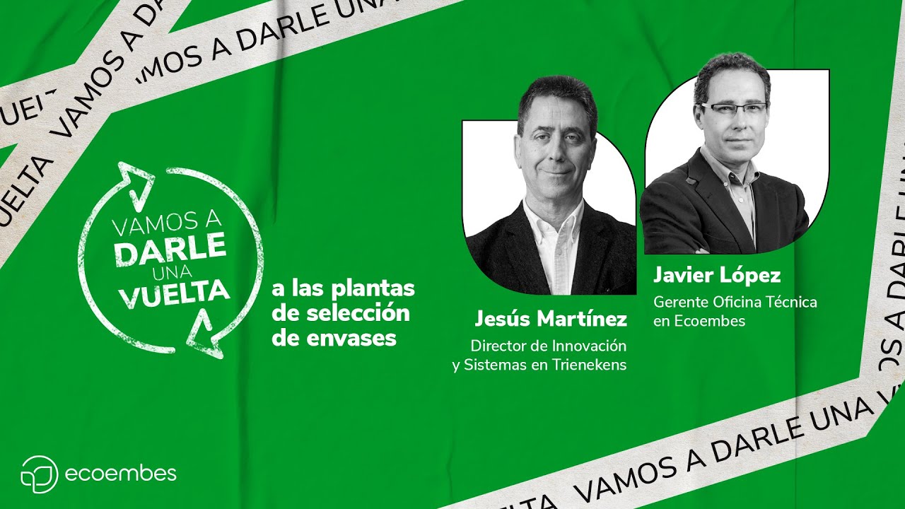 #VamosADarleUnaVuelta | #12 Las plantas de selección de envases (Amorebieta, Vizcaya) | #Ecoembes