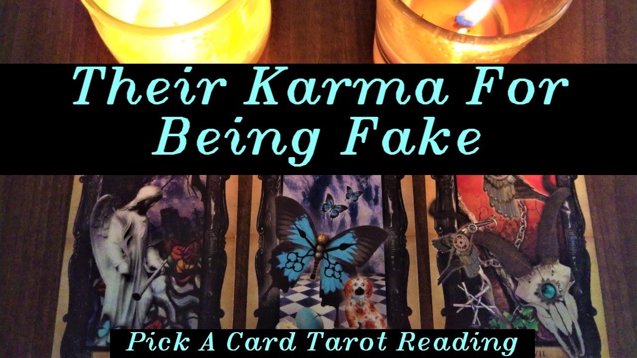 What's Their Karma For Being Fake With You? Timeless Pick  A Card Tarot Reading