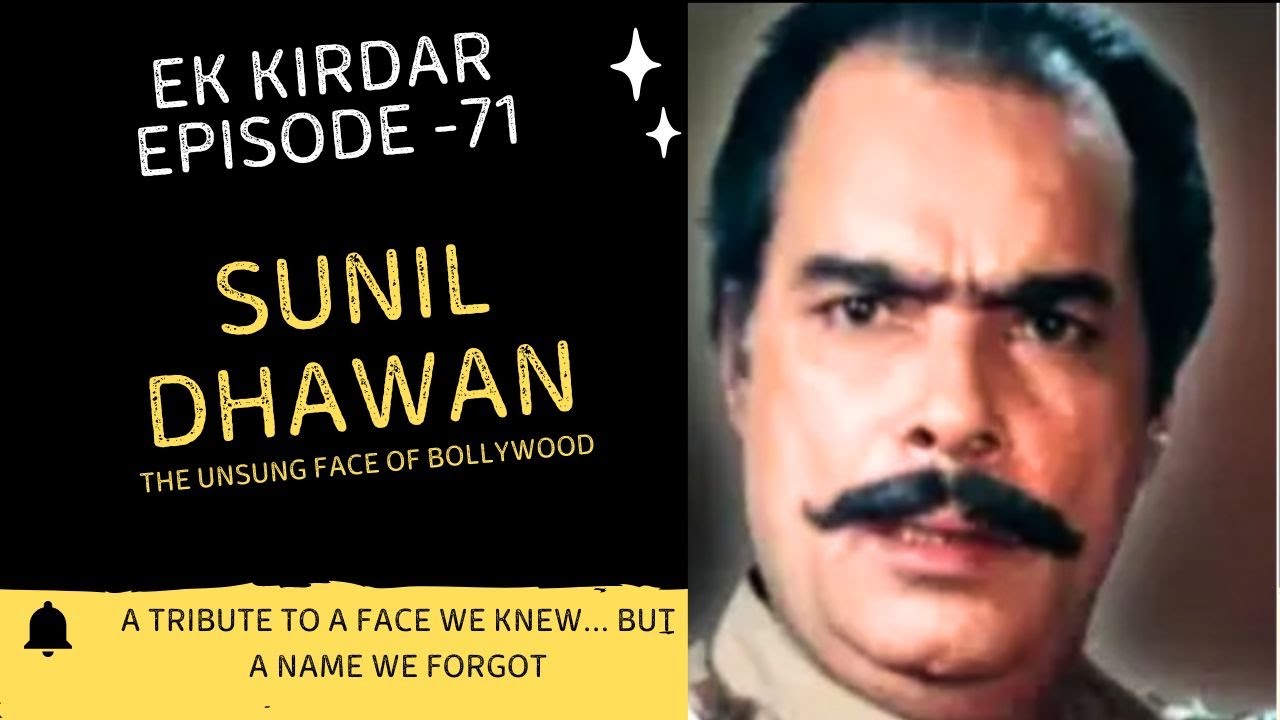 Sunil Dhawan | The Unsung Face of Bollywood | Episode 71 | Filmysapien | Sunil Dhawan