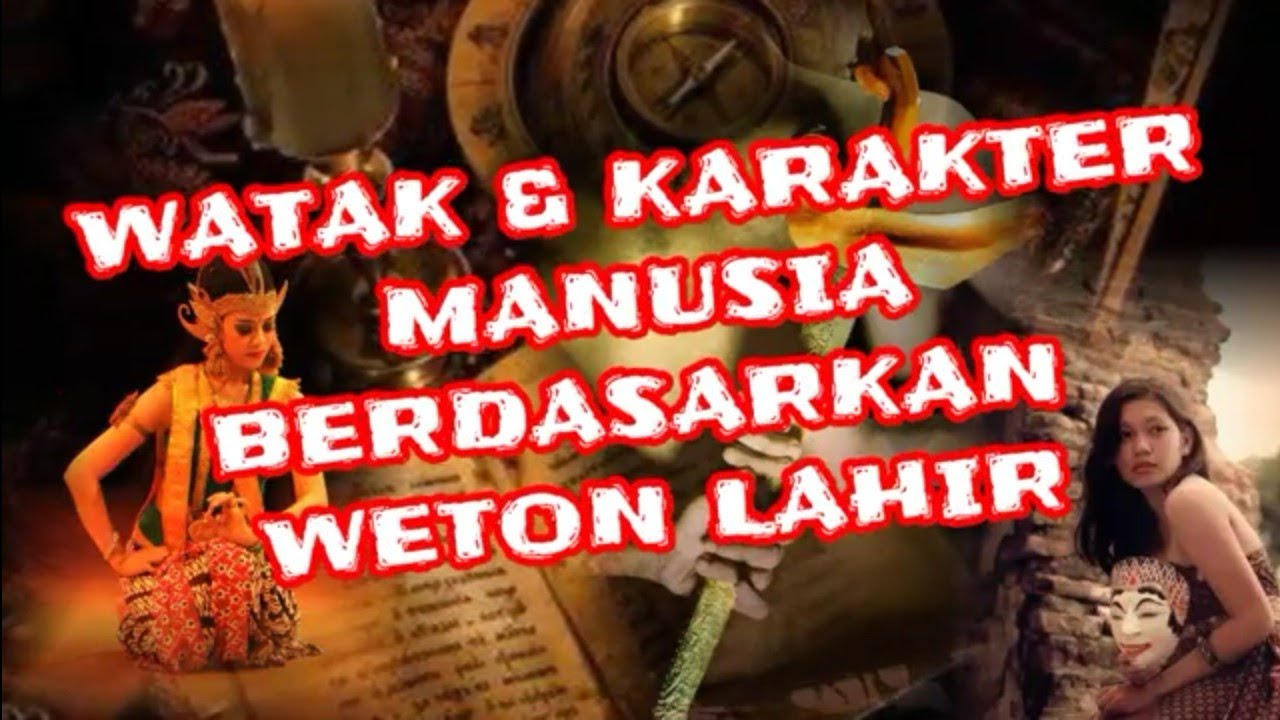 Watak & Karakter Manusia Berdasarkan Weton Kelahiran ✨🌺  #PerhitunganJawa #Neptu #Weton