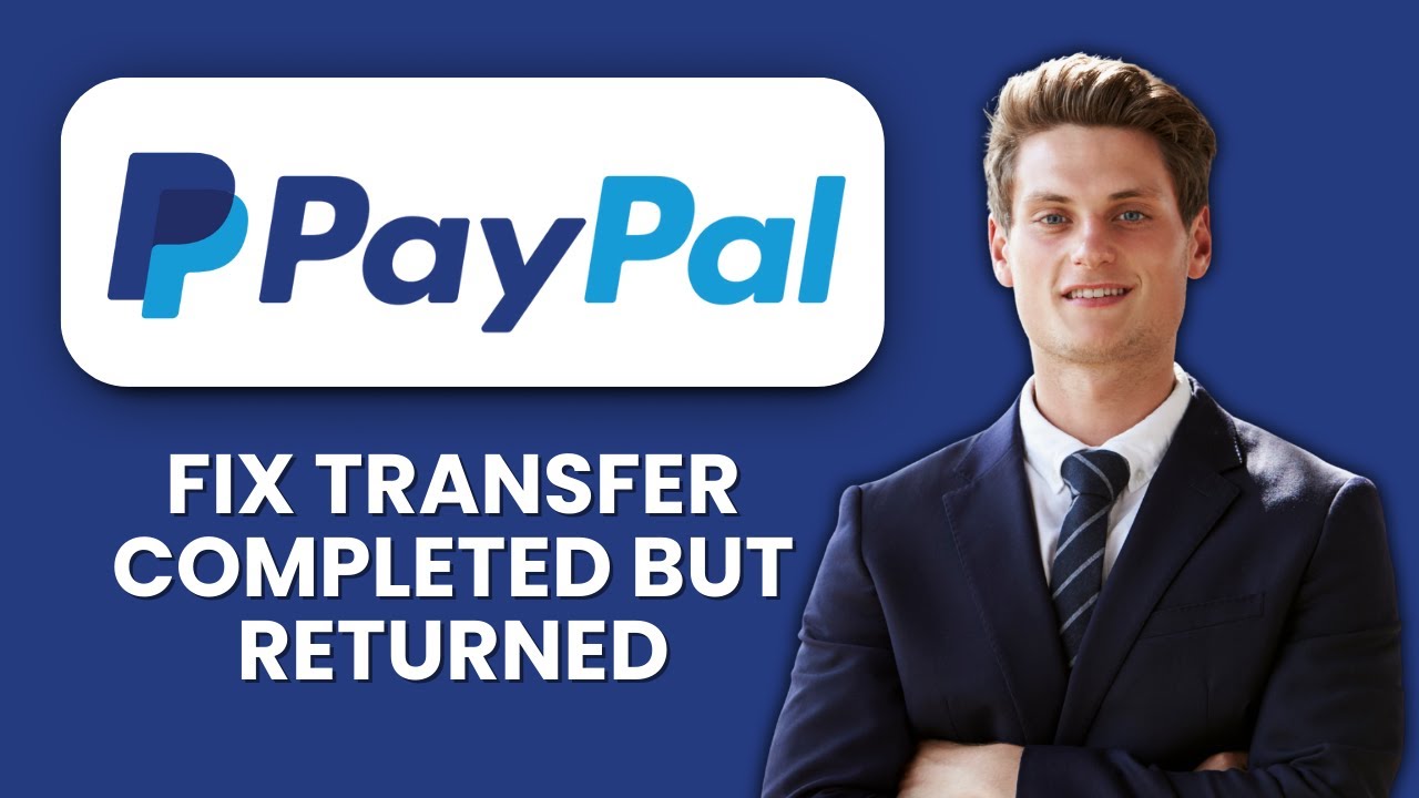 PayPal Transfer Completed but Returned &mdash; Fix ⚡ Recover Funds And Resolve Payment Issues