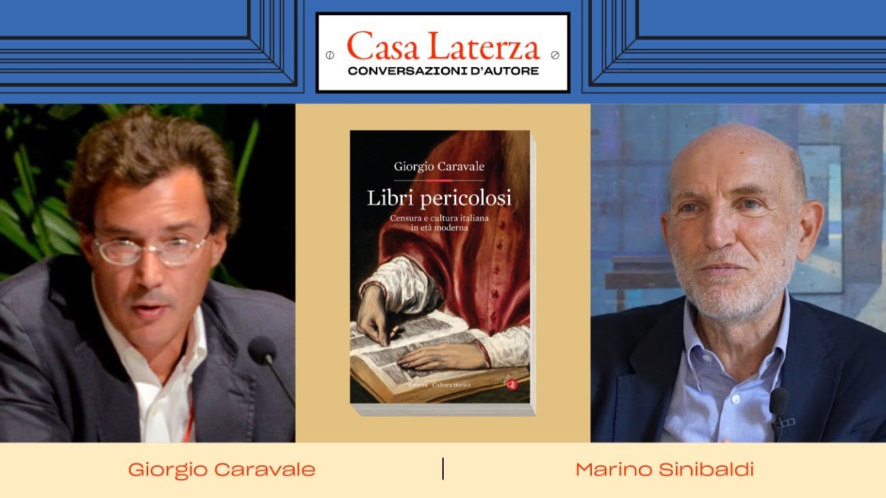 Casa Laterza: 'Libri pericolosi', con Giorgio Caravale e Marino Sinibaldi