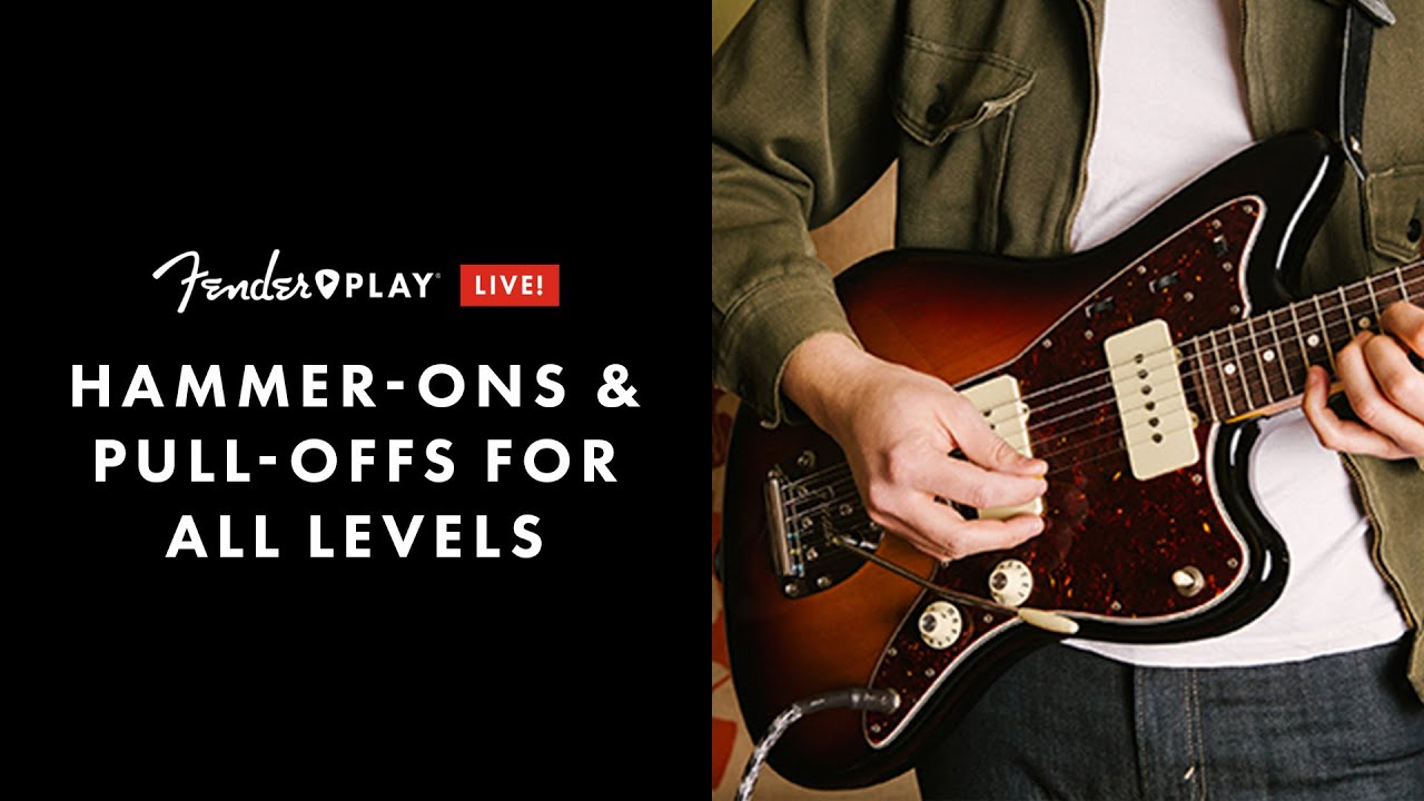 Hammer-ons and Pull-offs for All Levels | Fender Play LIVE | Fender