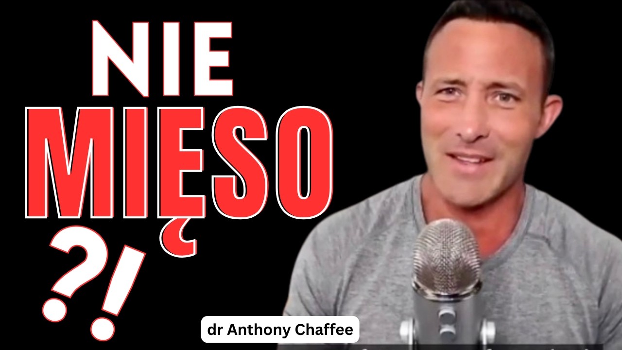 To nie mięso jest problemem! | dr Anthony Chaffee