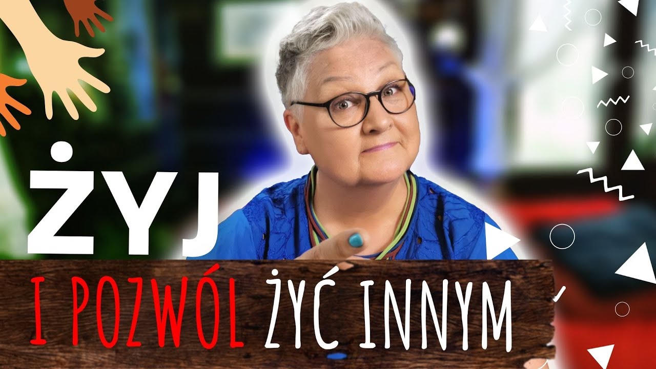 Żyj i pozwól żyć innym - Wieczór z Mądrą Babcią