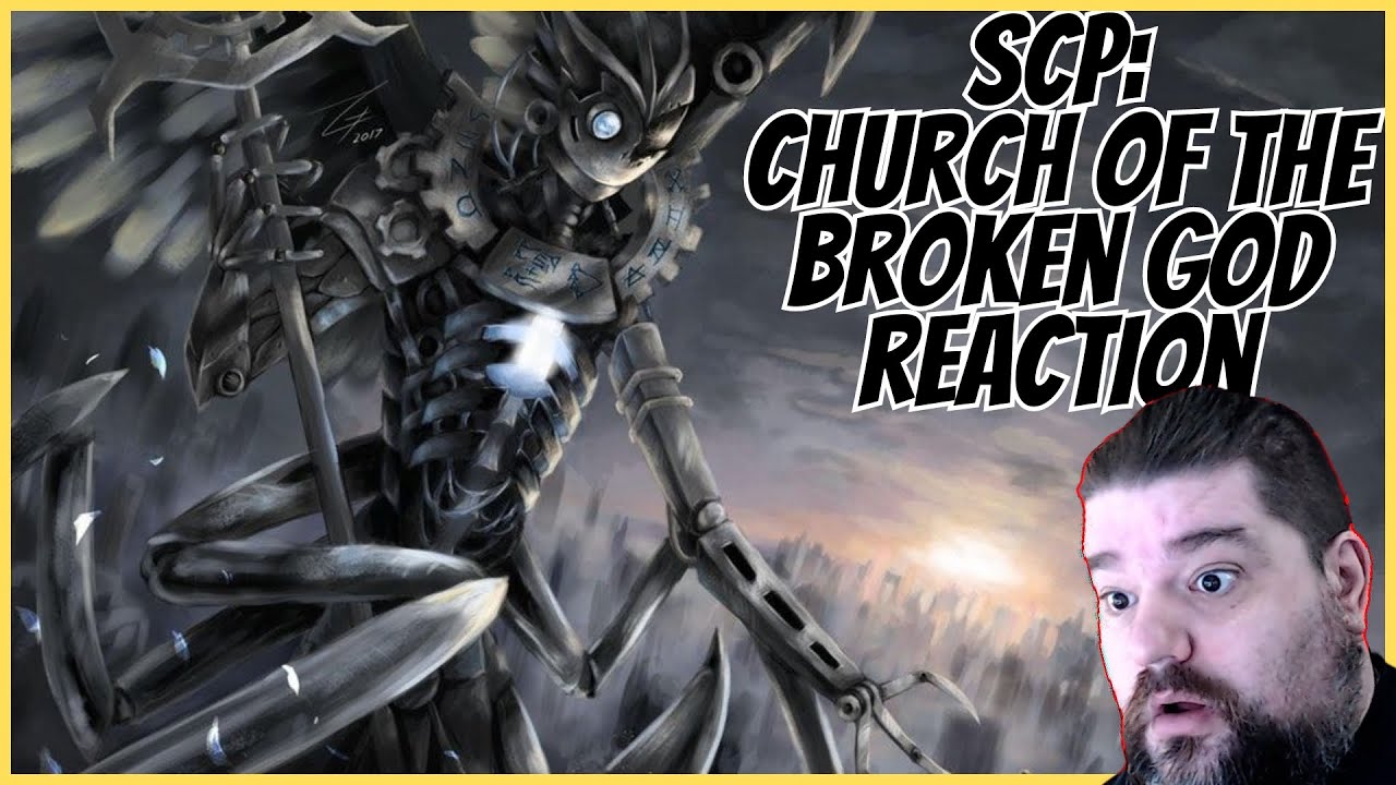 Reacting to SCP Foundation The Church of the Broken God