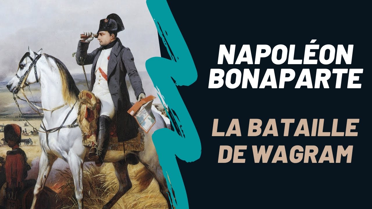 Napol&eacute;on Bonaparte : la bataille de Wagram. DOCUMENTAIRE. Saison 2. Episode 10.