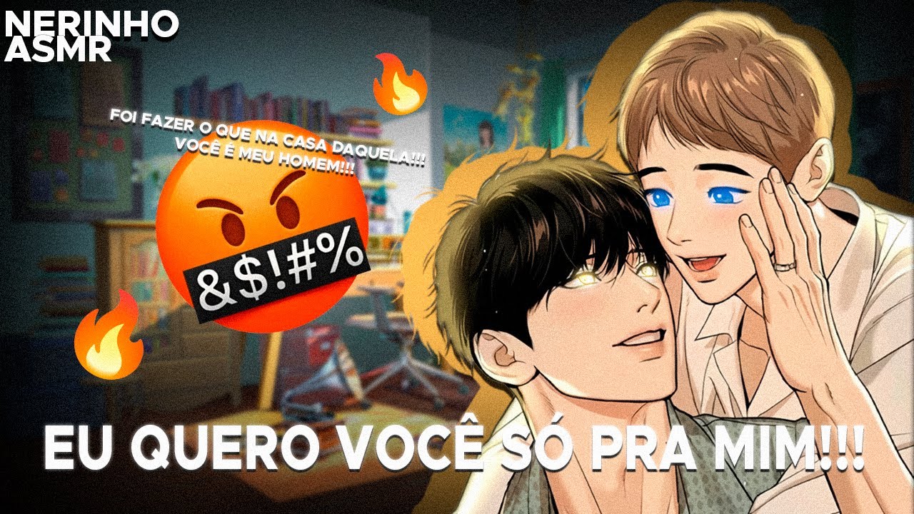 [ASMR Yaoi 🏳️‍🌈] Namorado Com Ciúmes da sua Ex namorada...