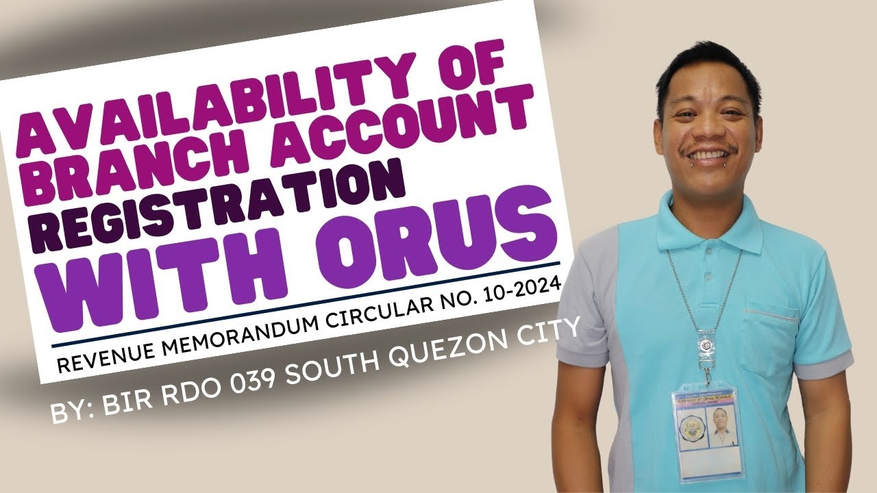 Branch Account Registration sa ORUS Available na!