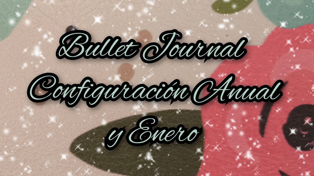 📖🗓️👑 Bullet Journal de Enero/Configuración Anual