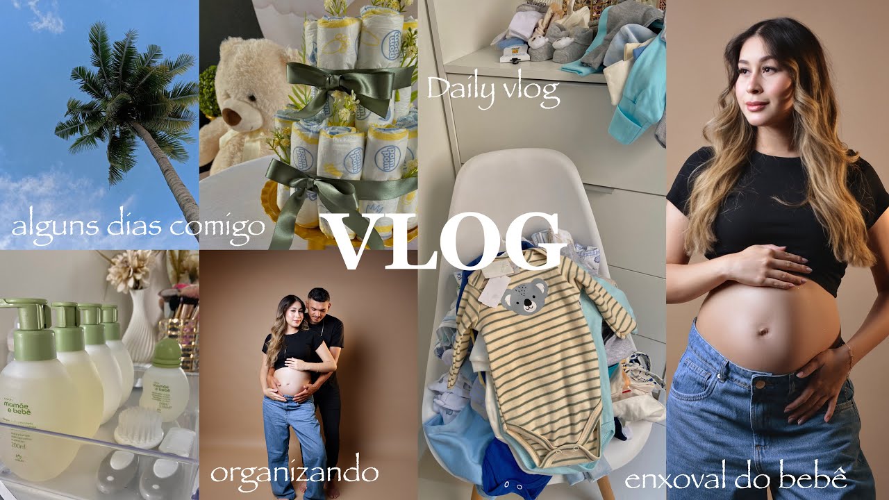 DAILY VLOG, MEU CHÁ DE BEBÊ, ALGUNS DIAS COMIGO, ENXOVAL MINIMALISTA, Organizando…