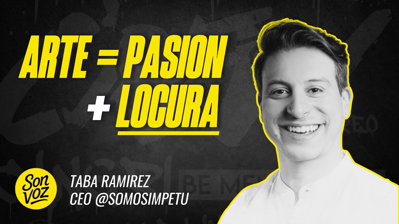 SON VOZ Ep 5 | Arte según Taba Ramírez 🔥 Pasión + Locura