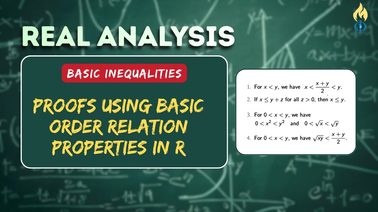 Real Analysis: Proving Basic Inequalities using Order Relations | The Order of Mathematics