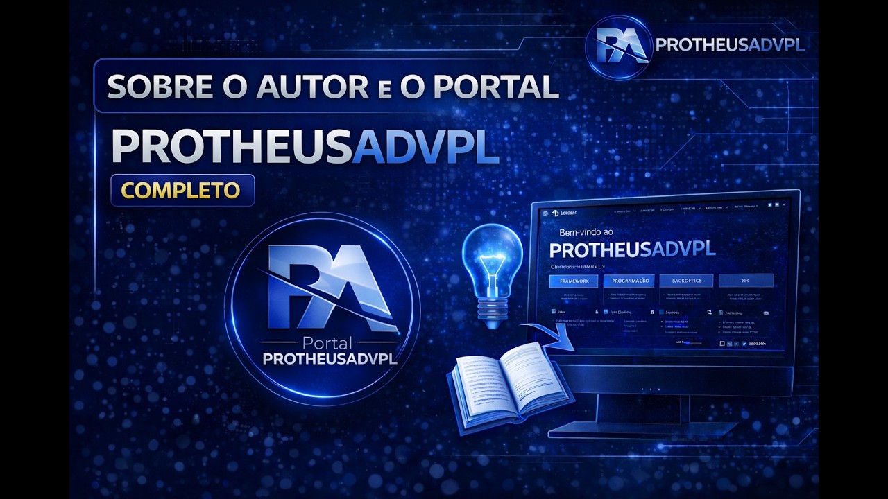 Sobre o Autor e o Portal ProtheusAdvpl
