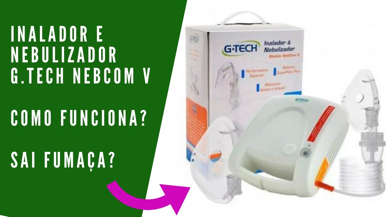 Inalador e Nebulizador G.TECH NebCom V - Como funciona? Sai fumaça? Alívio das crises respiratórias