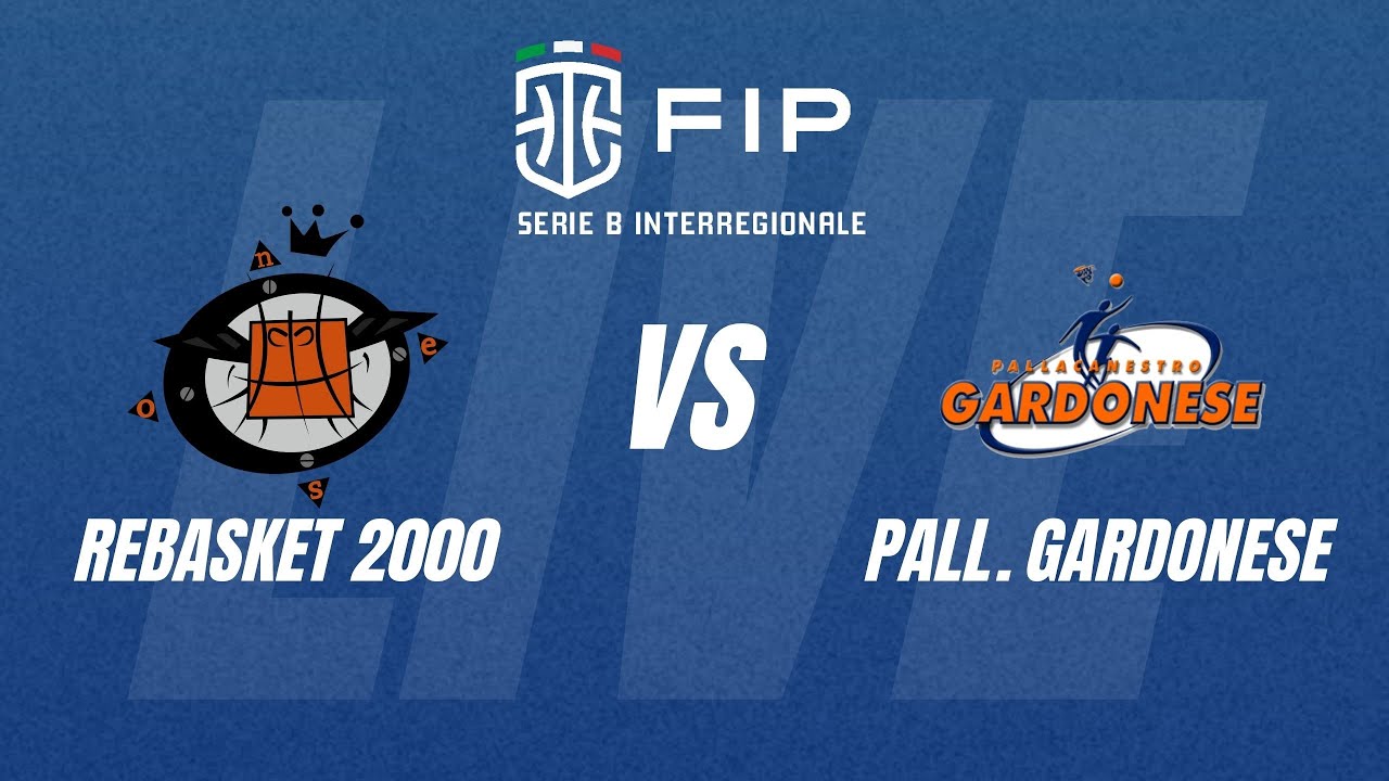 LIVE SERIE B INT. -  ReBasket 2000 vs Pall. Gardonese - 1^ Giornata