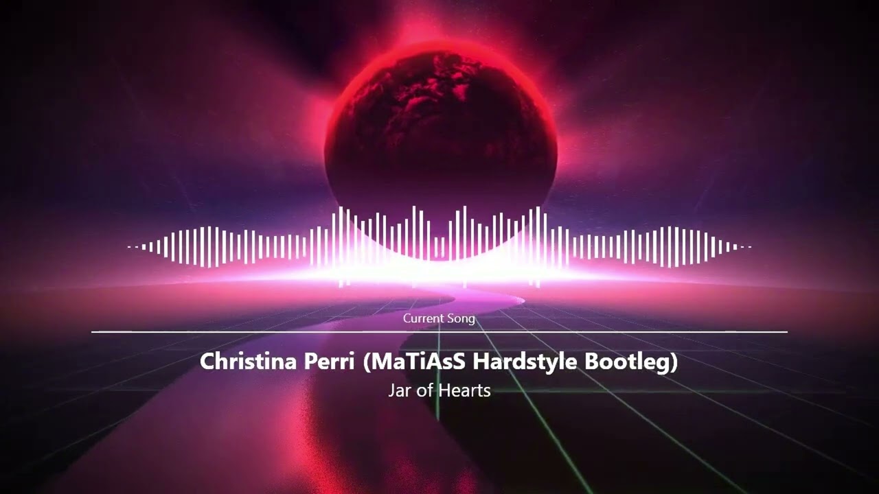 Jar of Hearts - Christina Perri (@MaTiAsS_Music Hardstyle Bootleg)