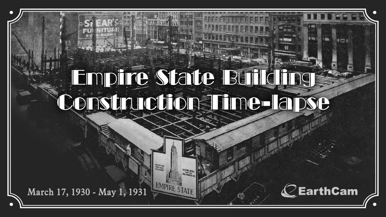 EarthCam: Empire State Building Time-Lapse from 1931