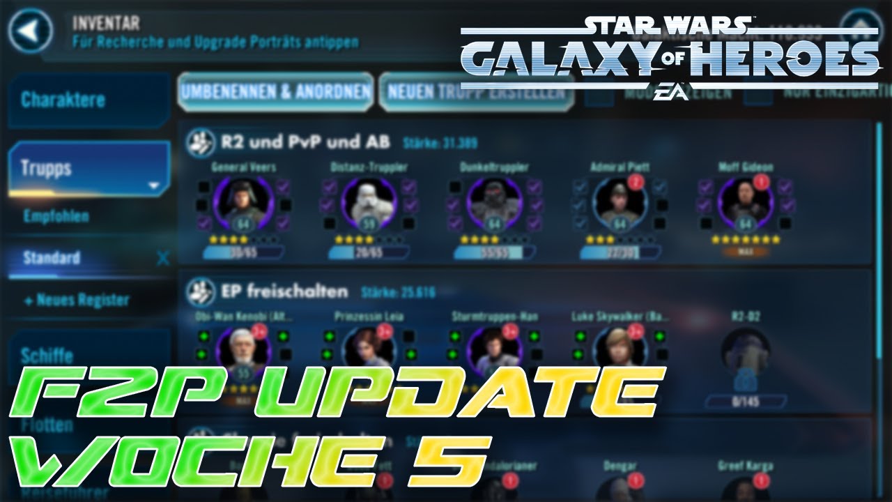 F2P Woche 5 - Zwischenbericht & Vorbereitung 1. TB | #swgoh #galaxyofheroes