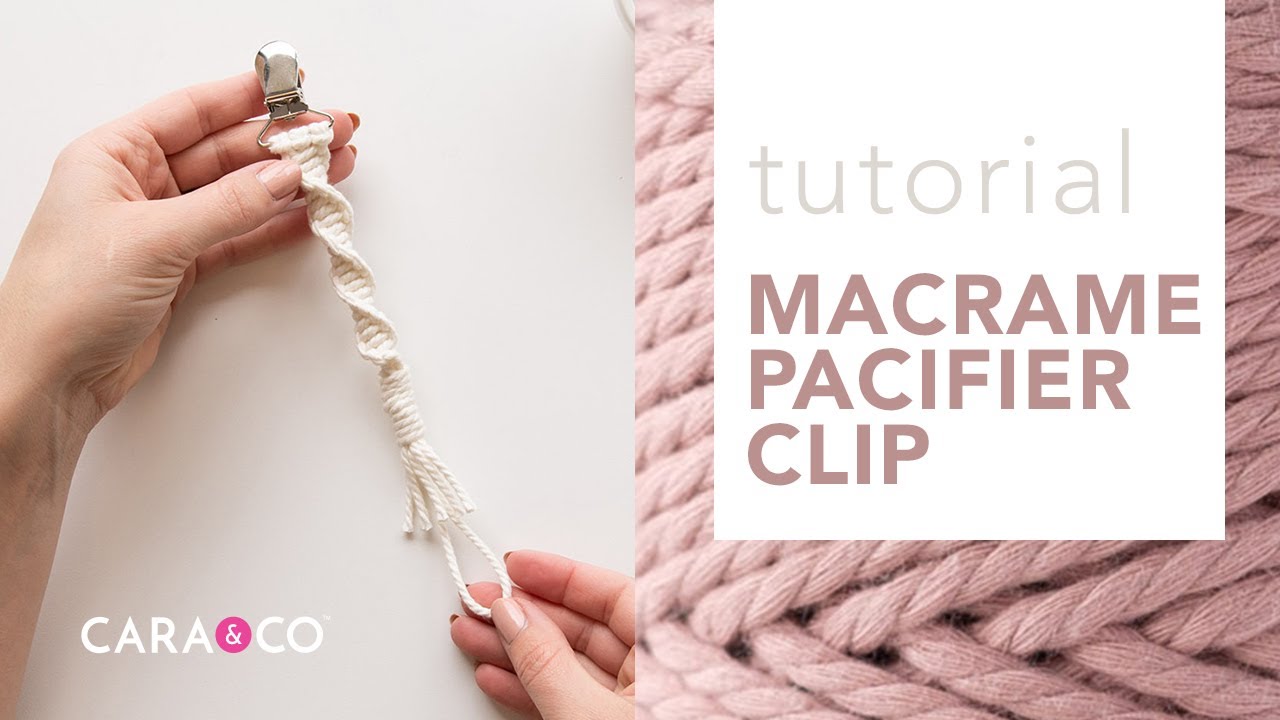 Tutorial - Macrame Pacifier Cip