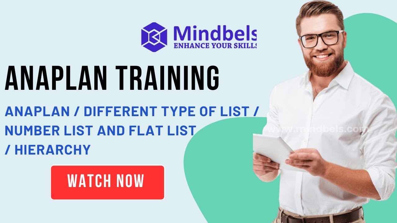 Anaplan Online Training | Understanding All List Types | Flat, Number & Hierarchy |
