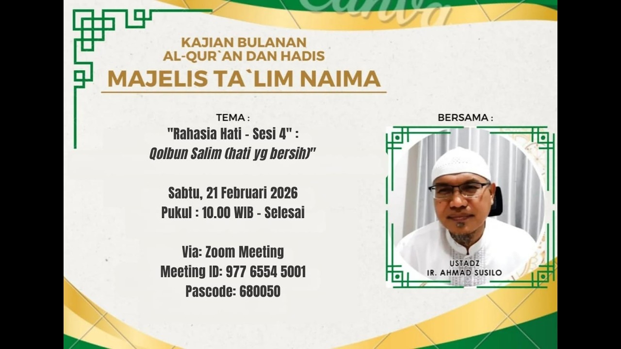 Kajian MT NAIMA | Rahasia Hati : Qolbun  Salim - Sesi4 | Ustad Ahmad Susilo 21.02.26