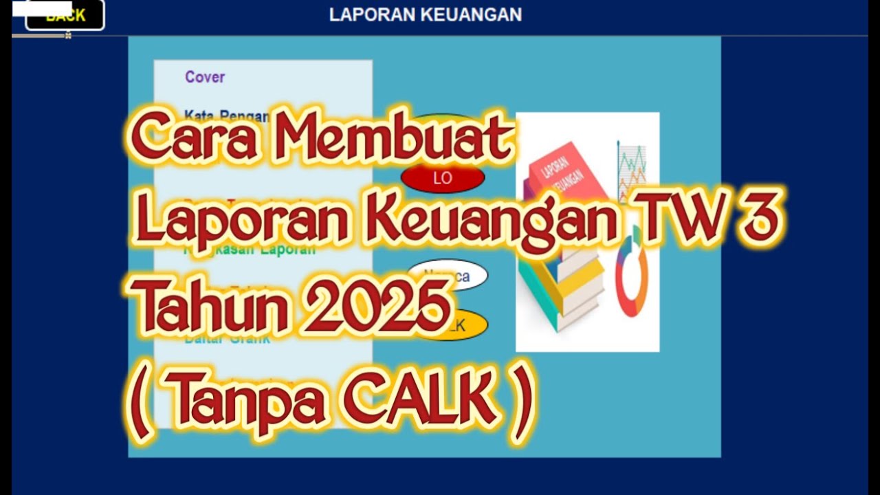 Cara Menyusun Laporan Keuangan Triwulan III Tahun 2025 Tanpa CALK