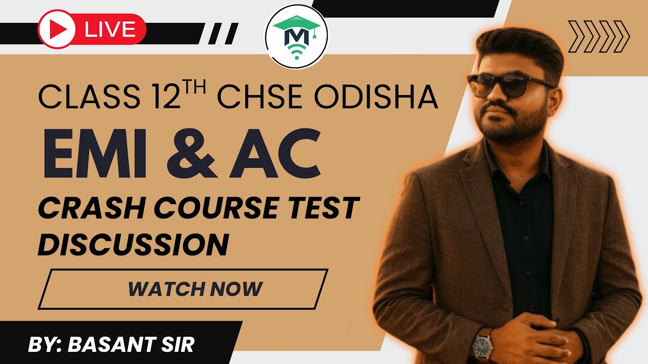 Class 12 Physics | EMI & AC | Crash Course Test Discussion | CHSE Odisha | MatSciOdia