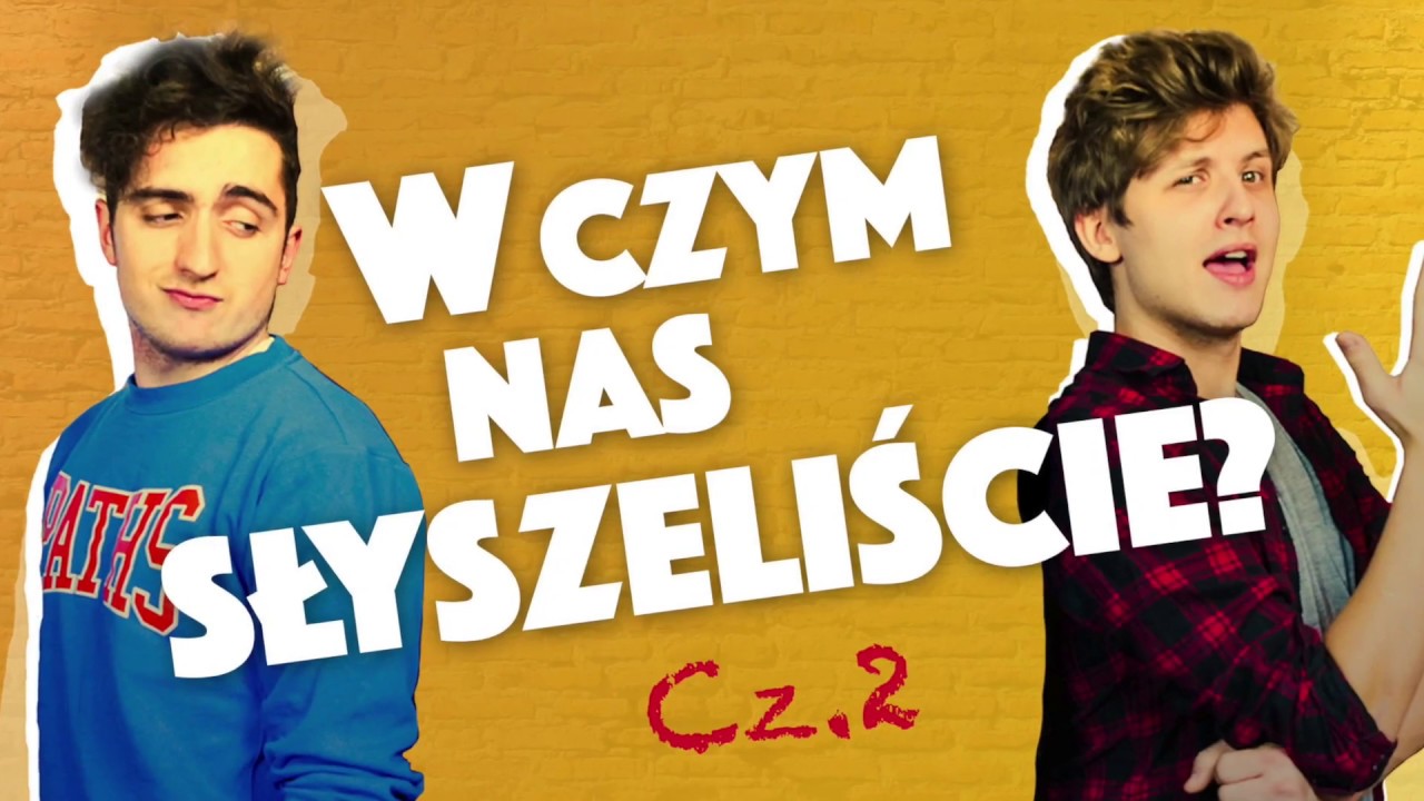 W CZYM NAS SŁYSZELIŚCIE?! CZ.2 | Między Nami