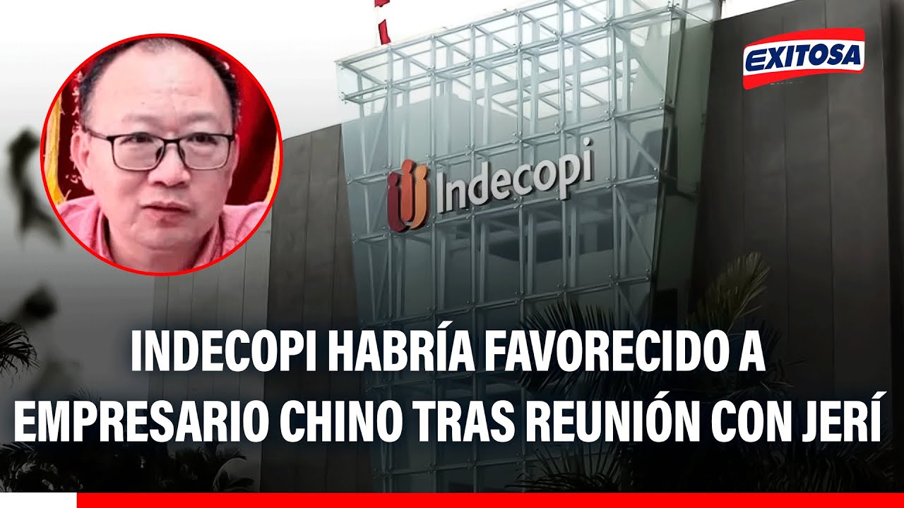 🔴🔵 'Chifagate': Indecopi habría favorecido a empresario chino tras reunión con presidente José Jerí