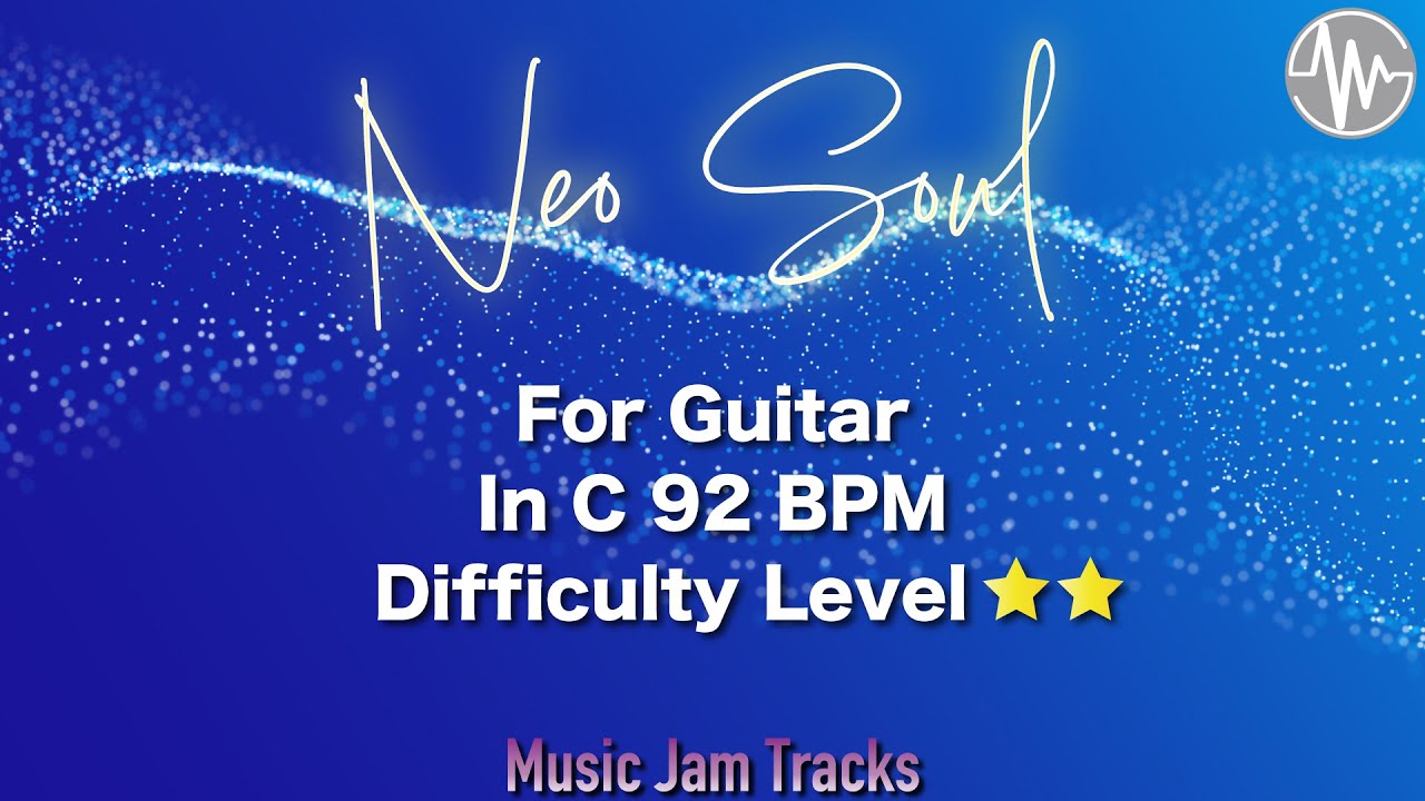 Neo Soul Jam for【Guitar】C Major BPM92 | No Guitar Backing Track